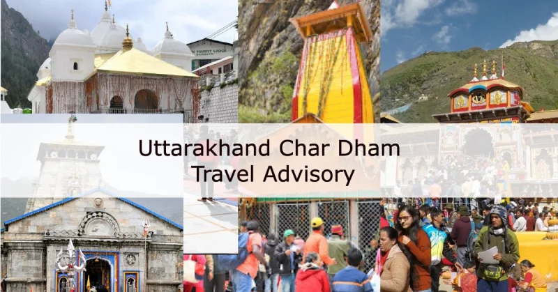 Uttarakhand चार धाम यात्रा हेतु advisory
